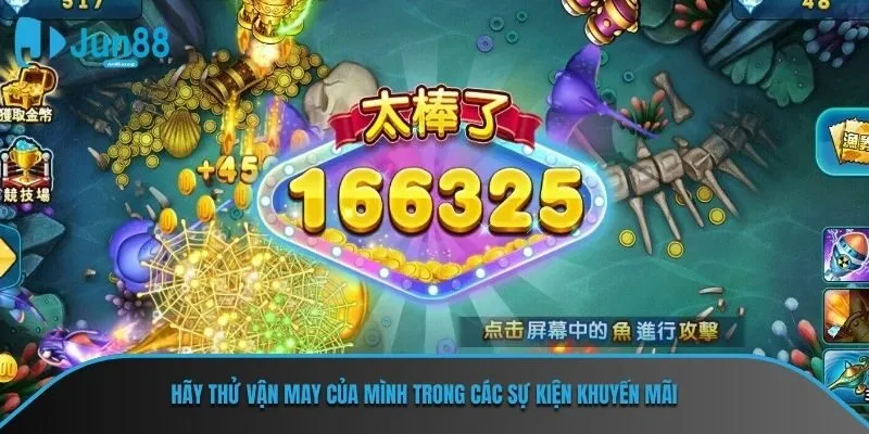 Hãy thử vận may của mình trong các sự kiện khuyến mãi