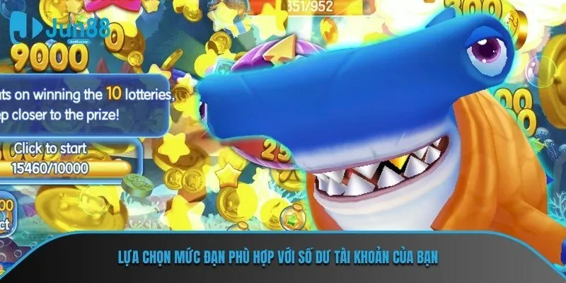 Lựa chọn các mức đạn phù hợp với số dư tài khoản của bạn