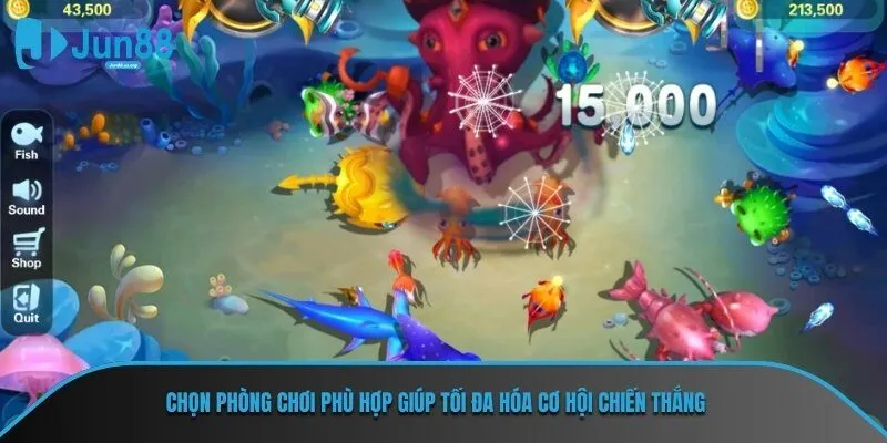 Chọn phòng chơi phù hợp giúp tối đa hóa cơ hội chiến thắng