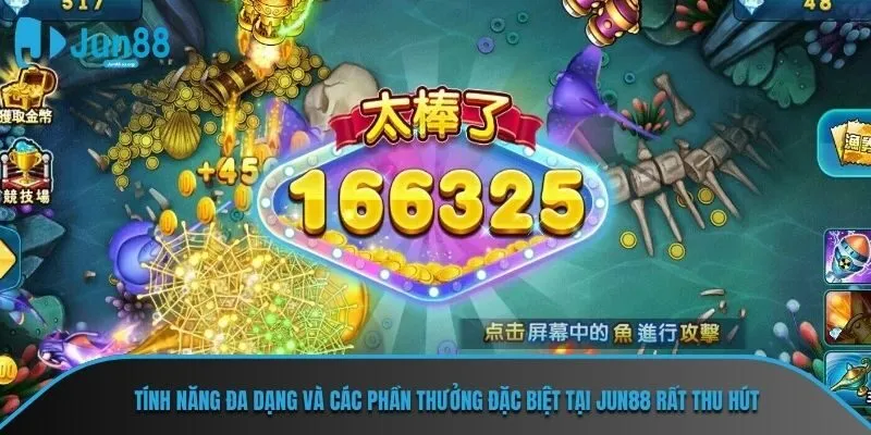 Tính năng đa dạng và các phần thưởng đặc biệt tại JUN88 rất thu hút
