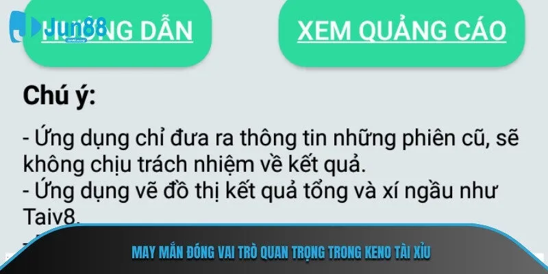 May mắn đóng vai trò quan trọng trong keno tài xỉu