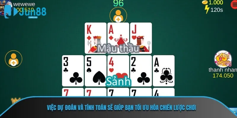 Việc dự đoán và tính toán sẽ giúp bạn tối ưu hóa chiến lược chơi