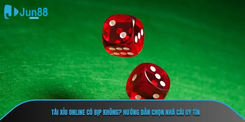 Tài xỉu online có bịp không