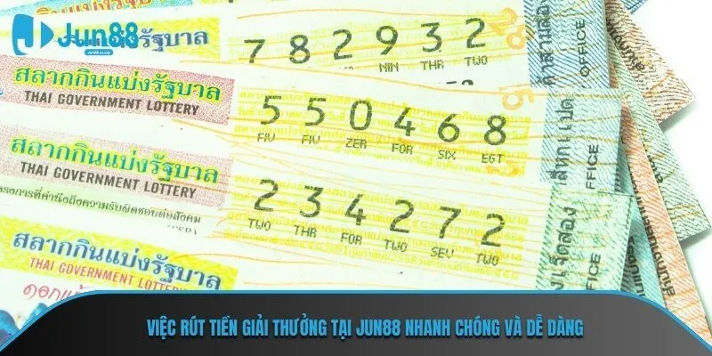 Việc rút tiền giải thưởng tại JUN88 nhanh chóng và dễ dàng