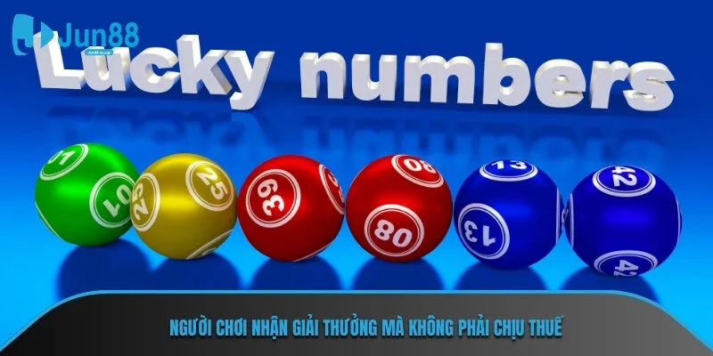 Người chơi nhận giải thưởng mà không phải chịu thuế